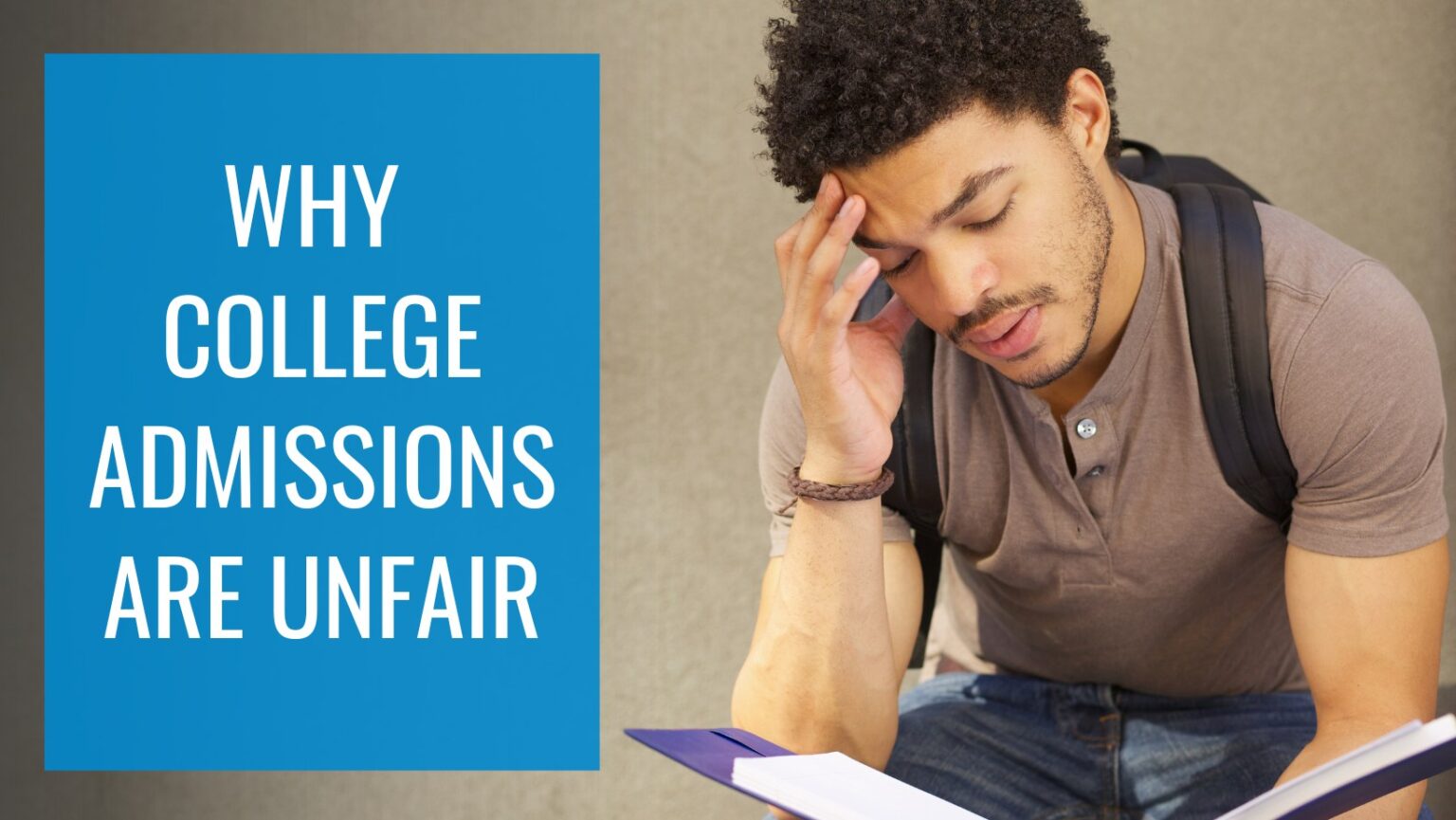 Why College Admissions Are Unfair