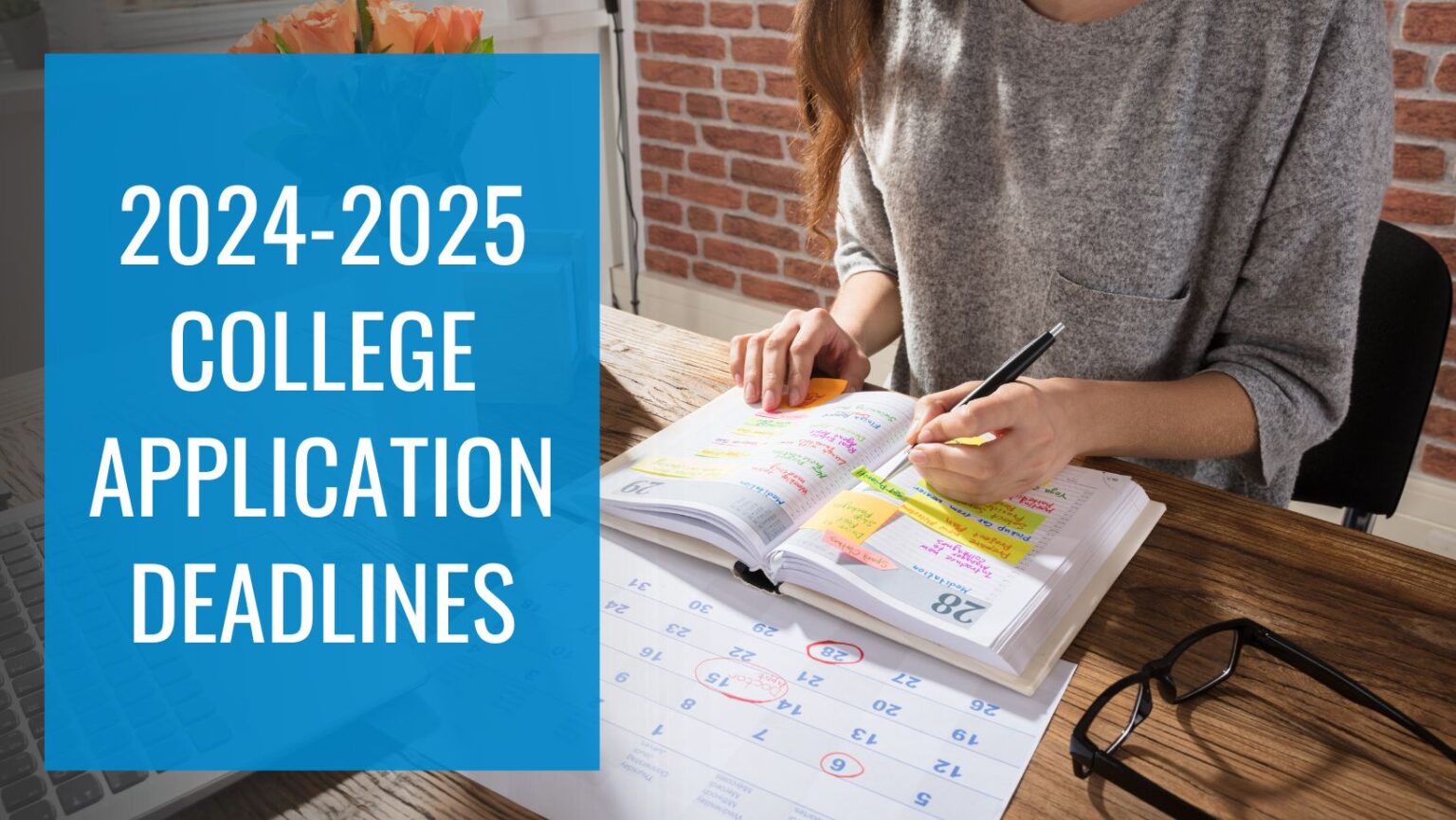 2024-2025 College Application Deadlines