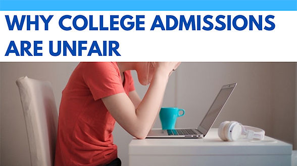 Why College Admissions Are Unfair