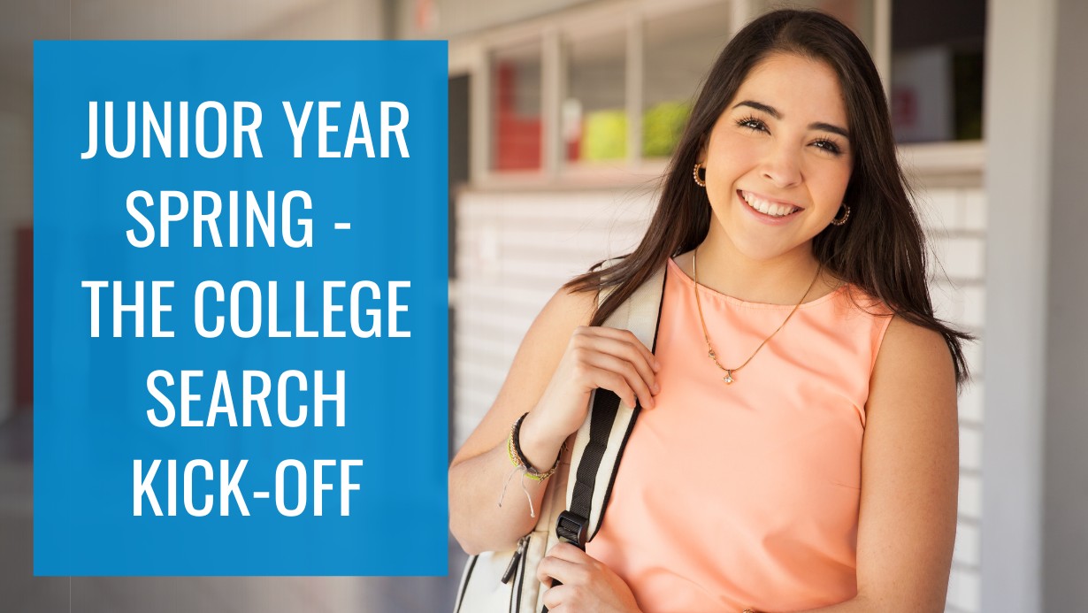 Junior Year Spring: The College Search Kick-Off