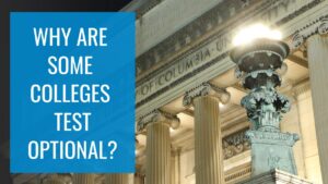 Why Are Some Colleges Test Optional?